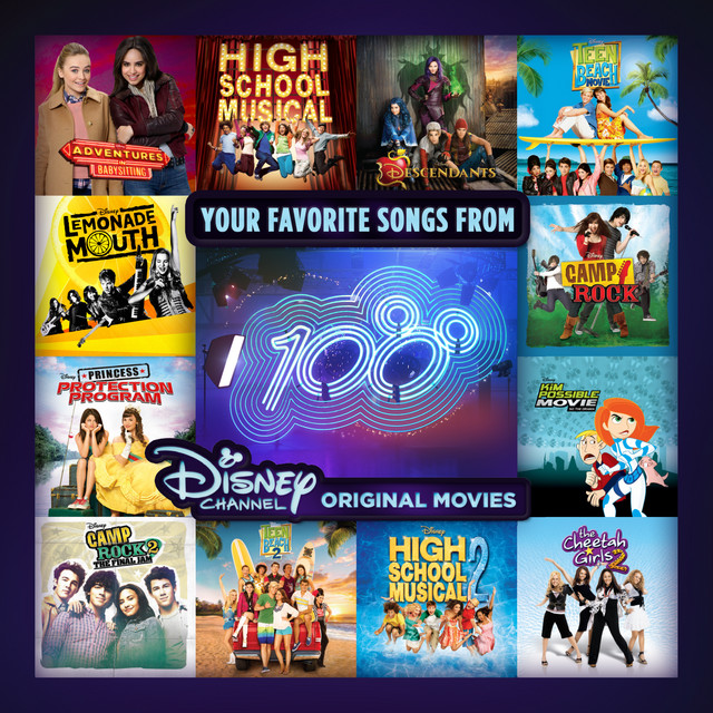 Your Favorite Songs from 100 Disney Channel Original Movies Disney