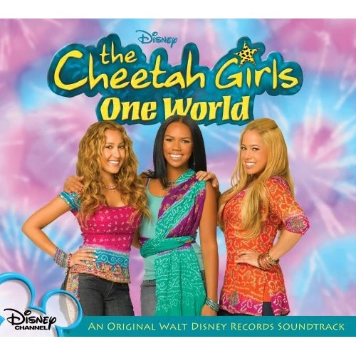 The Cheetah Girls: One World (soundtrack) | Disney Channel Wiki