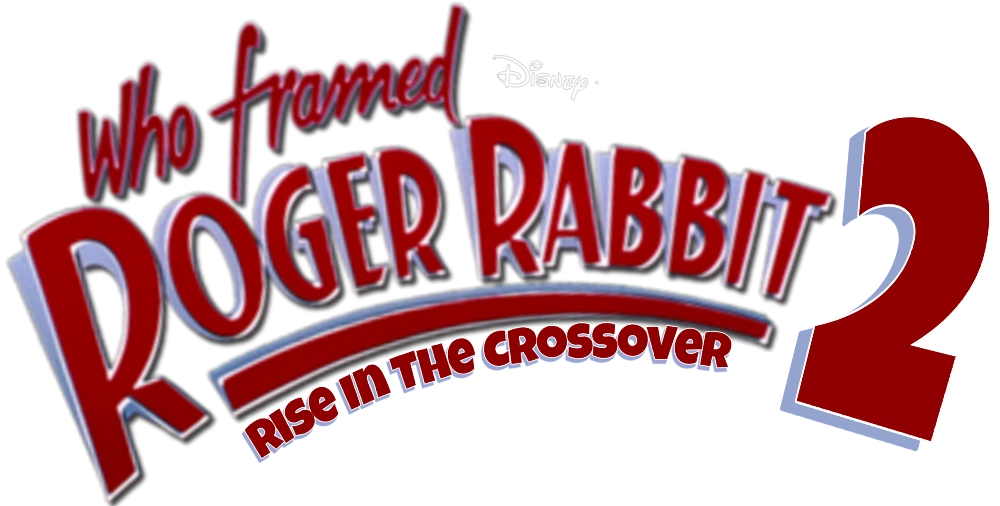 Who Framed Roger Rabbit 2: Rise In The Crossover/List of