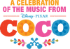 A Celebration of the Music from Coco