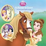 Disney Princess - A Horse to Love - (Cover)