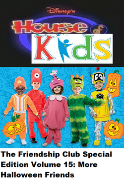 Disney's House of Kids - The Friendship Club Special Edition Volume 15 More Halloween Friends.png