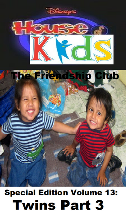 Disney's House of Kids - The Friendship Club Special Edition Volume 13 Twins Part 3.png