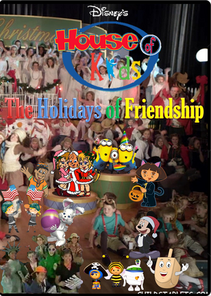 New The Disney's House of Kids Movie -The Holidays of Friendship.png