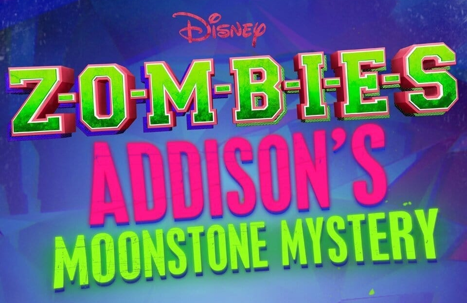 ZOMBIES: Addison's Moonstone Mystery - streaming