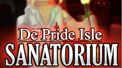 De Pride Isle Sanatorium, Roblox Wiki