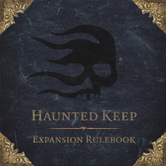 Haunted Keep Expansion Rulebook