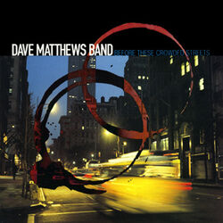 DMB - Before These Crowded Streets.jpg