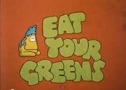 Eat Your Greens - Ep