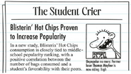 Thomas Mayfew is featured in The Student Crier who is allegedly gaining popularity for Blisterin' Hot Chips advertisement