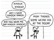 Mom there's some weird kid at the door!