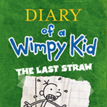 Diary Of A Wimpy Kid The Last Straw Diary Of A Wimpy Kid Wiki Fandom