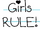Girls Rule!