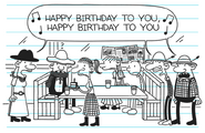 Corny's waiters singing "Happy Birthday" to Rowley much to Rowley's confusion as Greg had lied it was his birthday so that he would get free cake to prevent him from ordering a expensive desert