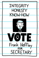 Integrity Honesty Know-How Vote Frank Heffley for Secretary poster