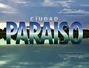 Paraíso.jpg (480 kB) Ciudad Paraíso
