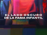 El lado oscuro de la fama infantil