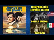 Motín a Bordo -1935- Comparación del Doblaje Latino Original y Redoblaje - Español Latino