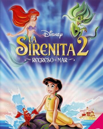 La Sirenita Ii Regreso Al Mar Doblaje Wiki Fandom