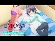 La primera noche con una chica l TONIKAWA (Doblaje en español)