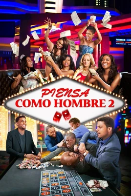 Piensa como hombre 2 2014 poster
