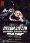 Misión Safari: Una película interactiva de You vs. Wild.