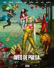 Aves de Presa y la fantabulosa emancipación de una Harley Quinn (2020)