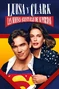 Luisa y Clark: Las nuevas aventuras de Superman.