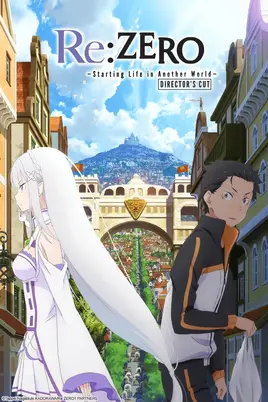 ReZERO - Starting Life in Another World- Director's Cut