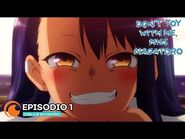 DON'T TOY WITH ME, MISS NAGATORO - Episodio 1 COMPLETO (Doblaje en Español)