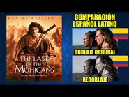 El Último de los Mohicanos -1992- Comparación del Doblaje Latino Original y Redoblaje-2