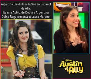 Agustina Cirulnik Doblaje Latino Austin y Ally