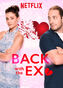 Back With the Ex: Donde hubo fuego....