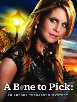A bone to pick - an aurora teagarden mystery (tv movie 2015)