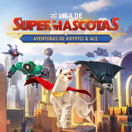 DCLS - las aventuras de Krypto y Ace - poster