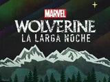 Marvel's Wolverine: La larga noche