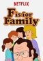 F is for Family.
