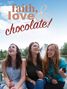 Faith, Love & Chocolate.