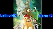 Bambi 2 Latino "Parte 13" (HD)