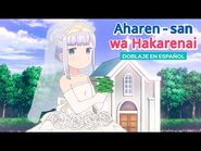 No es amor, no es amor, es una obsesión - Aharen-san wa Hakarenai (doblaje en español)