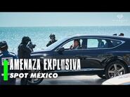 AMENAZA EXPLOSIVA - SPOT MÉXICO
