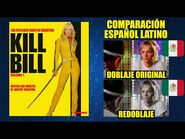 Kill Bill- Volumen 1 -2003- Comparación del Doblaje Latino Original y Redoblaje - Español Latino
