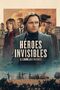 Héroes invisibles.