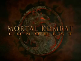 Mortal Kombat Conquest - Título