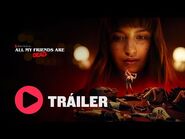 Todos Mis Amigos Están Muertos Tráiler -1 (2021) Netfliteando