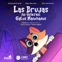 Las brujas no quieren gatos manchados (junto con Rodo Balderas)