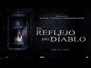 El Reflejo del Diablo - Trailer Oficial Doblado - Dark Side Distribution - México