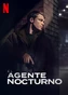 El Agente Nocturno - Poster.jpg (252 kB) El agente nocturno.