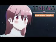 ¡Cásate conmigo! - TONIKAWA- Over The Moon For You (Doblaje español)