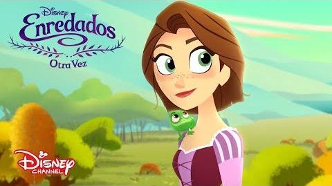 Enredados Otra Vez La nueva Serie de Disney Channel